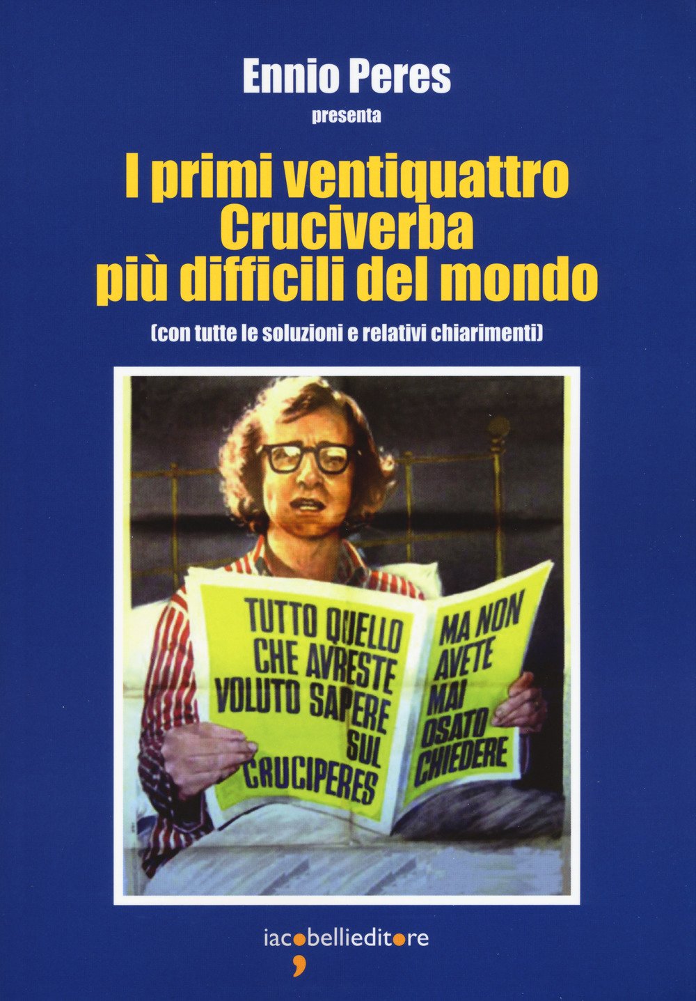 I primi ventiquattro cruciverba più difficili del mondo (con tutte le soluzioni e relativi chiarimenti) book