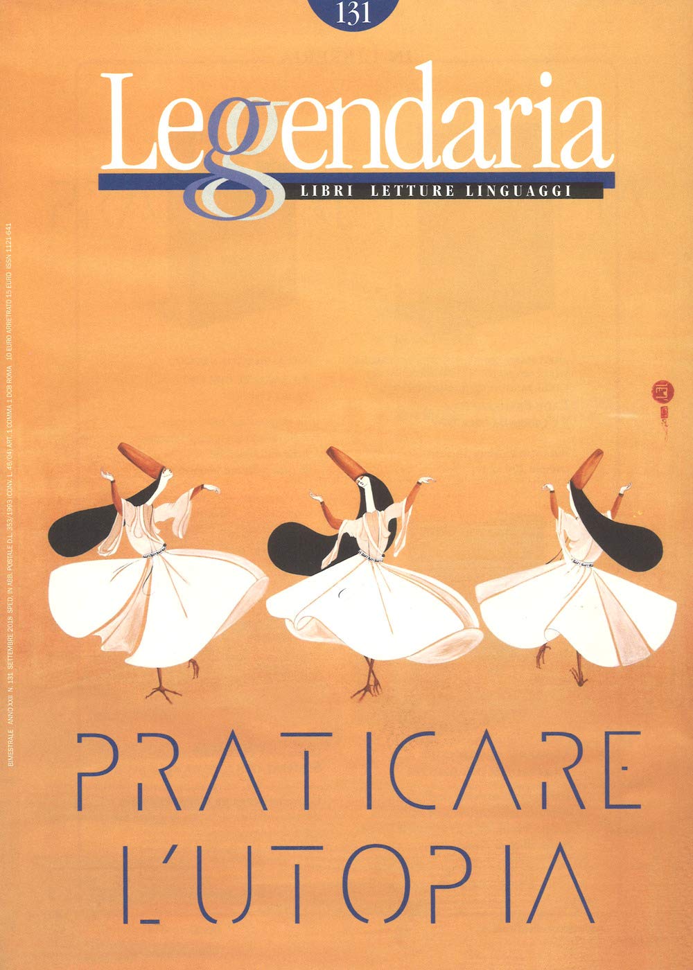 Leggendaria. Praticare l'utopia (Vol. 131) (I leggendari) Books