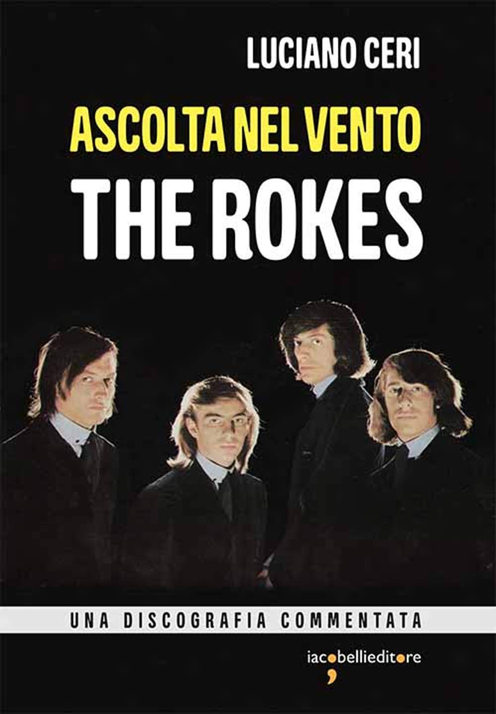 Ascolta nel vento. The Rokes book