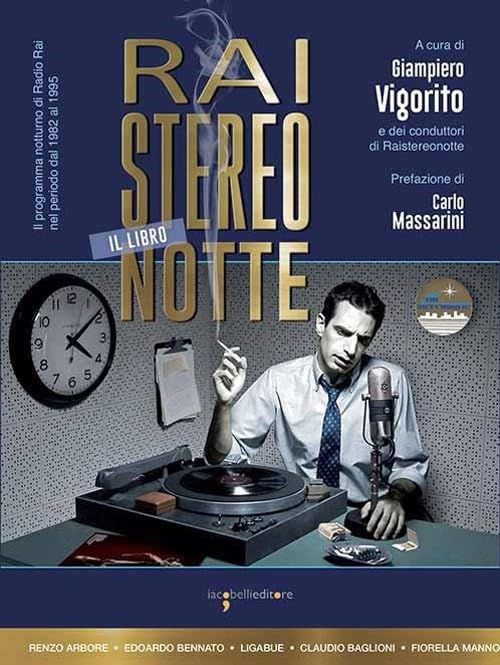 Raistereonotte. Il programma notturno di Radio Rai nel periodo dal 1982 al 1995 book