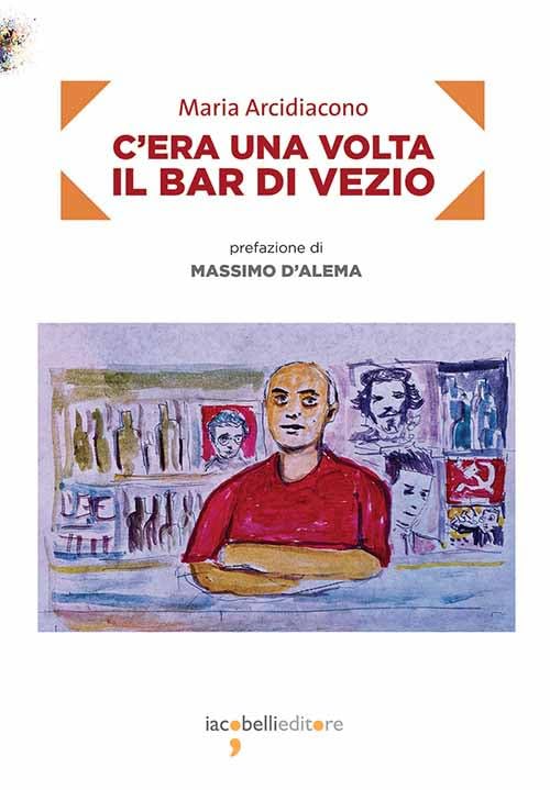C'era una volta il bar di Vezio Books