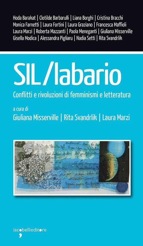 SIL/Labario. Conflitti e rivoluzioni di femminismi e letteratura (Workshop) Books