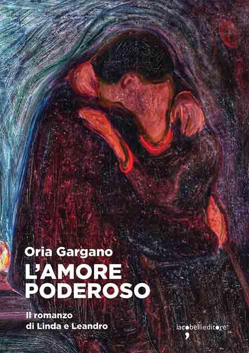 L'amore poderoso. Il romanzo di Linda e Leandro (Frammenti di memoria) Contemporary literature