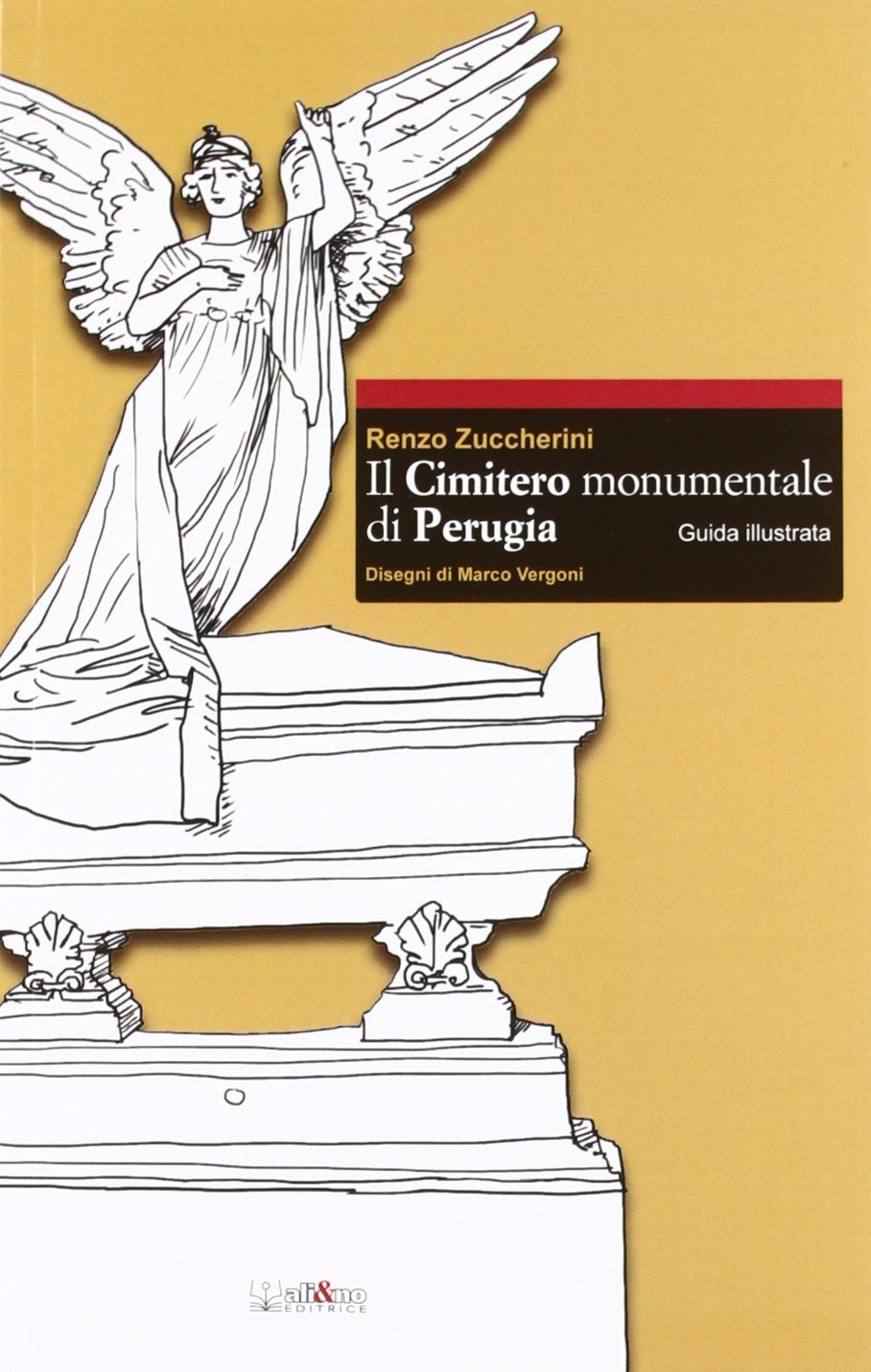 Il cimitero monumentale di Perugia. Guida illustrata book