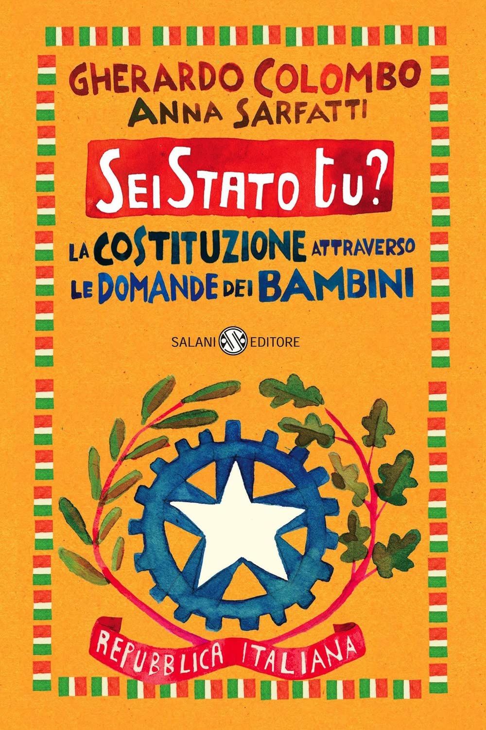 Sei Stato tu? La Costituzione attraverso le domande dei bambini book