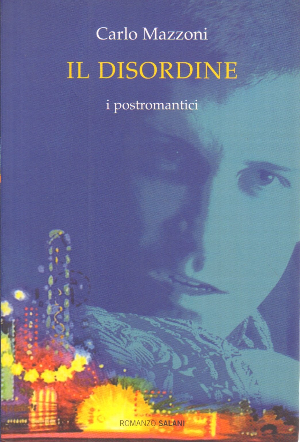 Il disordine. I postromantici book