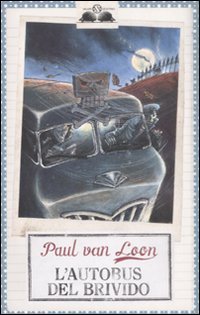 L'autobus del brivido (Gl' istrici) Novels & Short Stories