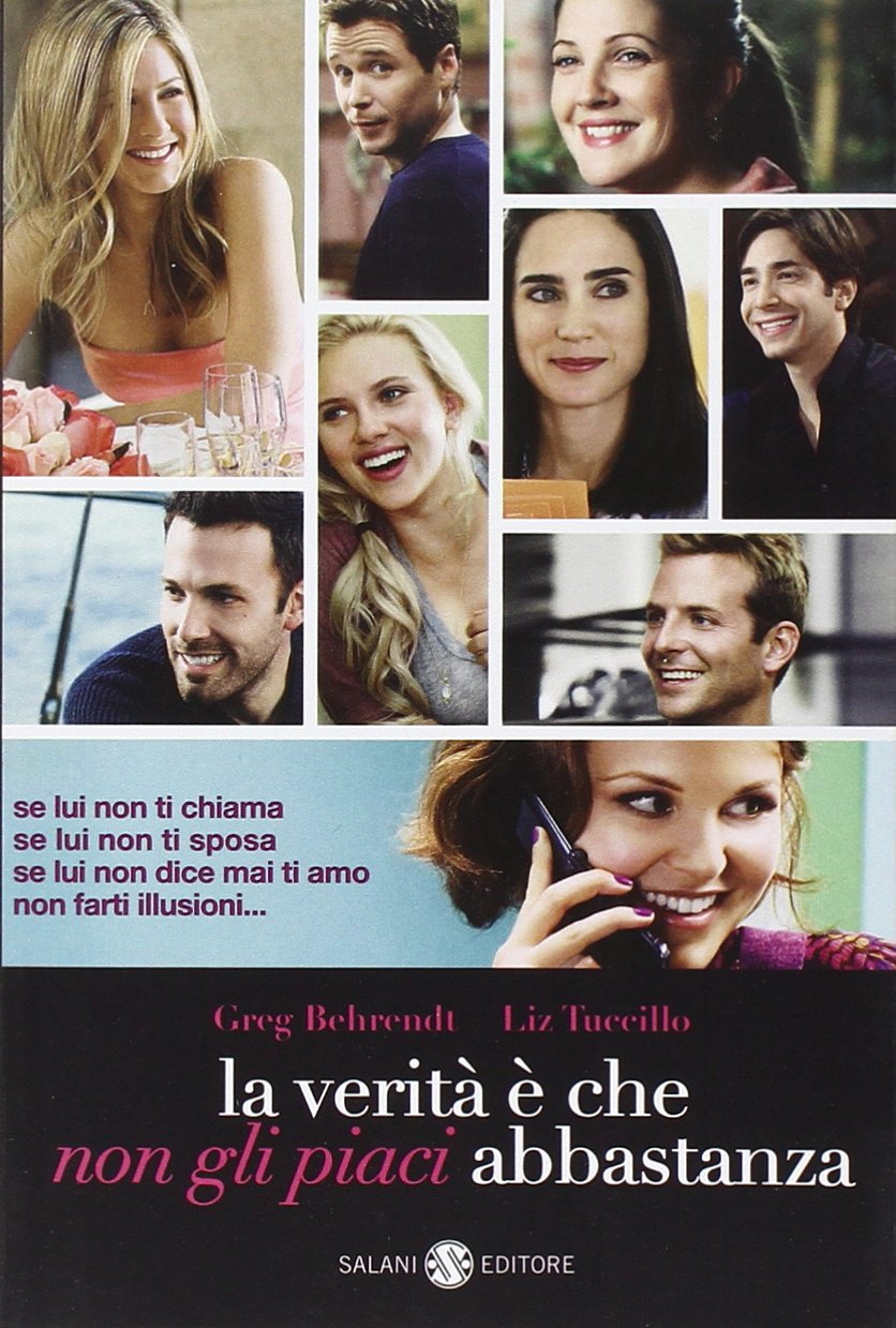 La verità è che non gli piaci abbastanza (Femminili) Partnership & Love