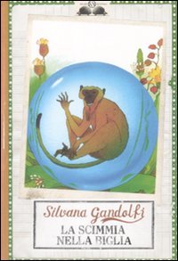 La scimmia nella biglia (Gl' istrici) Non-fiction