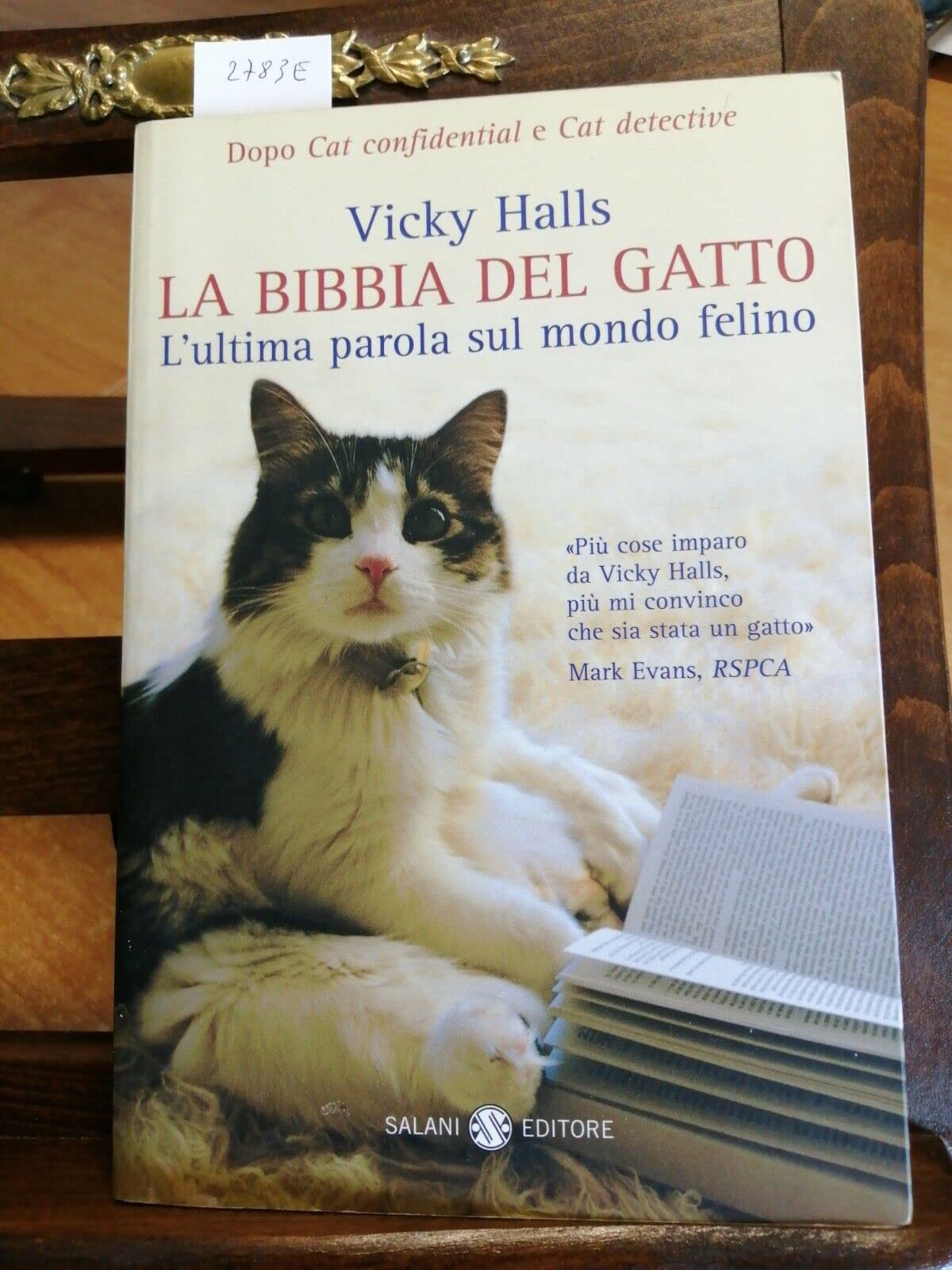 La bibbia del gatto. L'ultima parola sul mondo felino Pets
