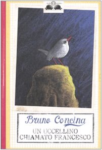 Un uccellino chiamato Francesco (Gl' istrici) Novels & Short Stories