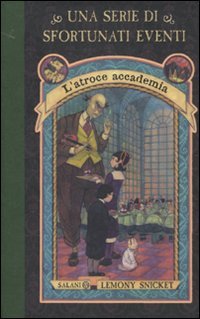 L'atroce accademia. Una serie di sfortunati eventi (Vol. 5) book