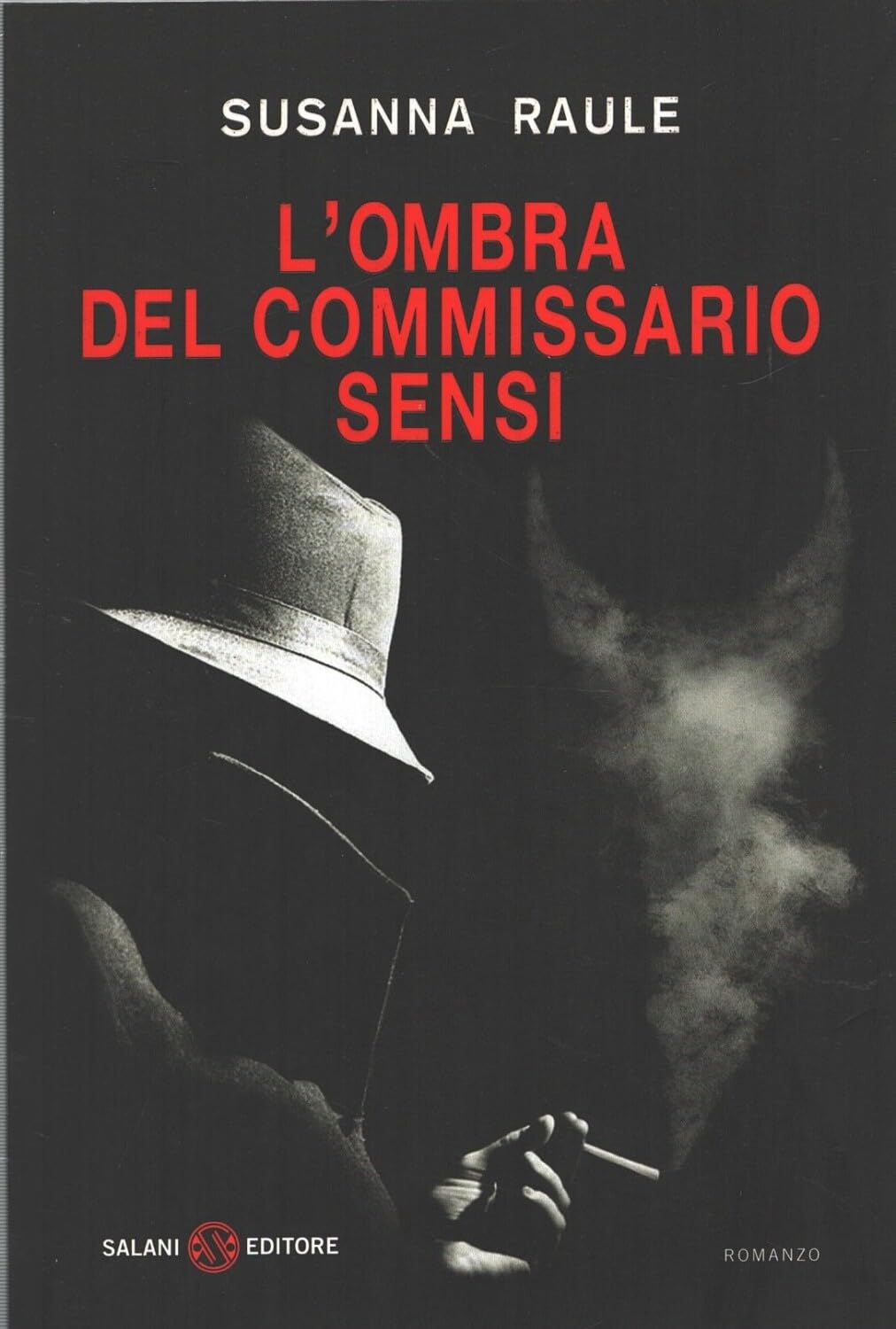 L'ombra del commissario Sensi (Romanzo) Horror & Mystery