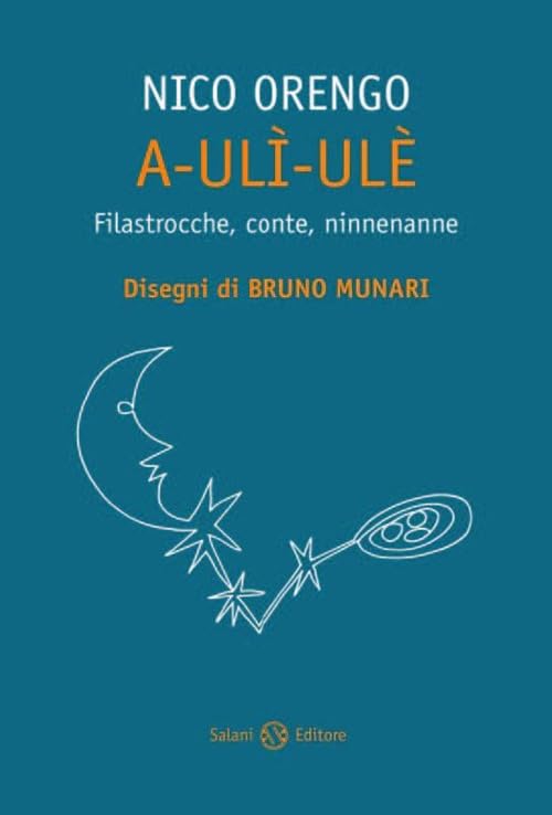 A-ulì-ulè. Filastrocche, conte, ninnenanne book