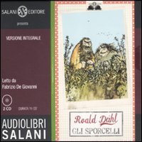 Gli sporcelli. Ediz. integrale. Audiolibro. 2 CD Audio (Audiolibri) Novels & Short Stories