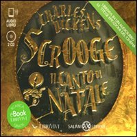 Scrooge. Il canto di Natale. Audiolibro. 2 CD Audio formato MP3 book