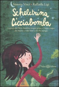 Scheletrina Cicciabomba. Ediz. illustrata book