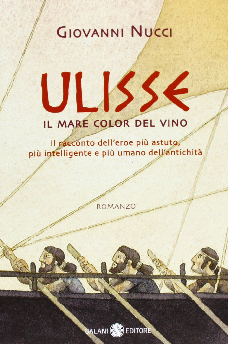 Ulisse. Il mare color del vino (Fuori collana Salani) Fiction