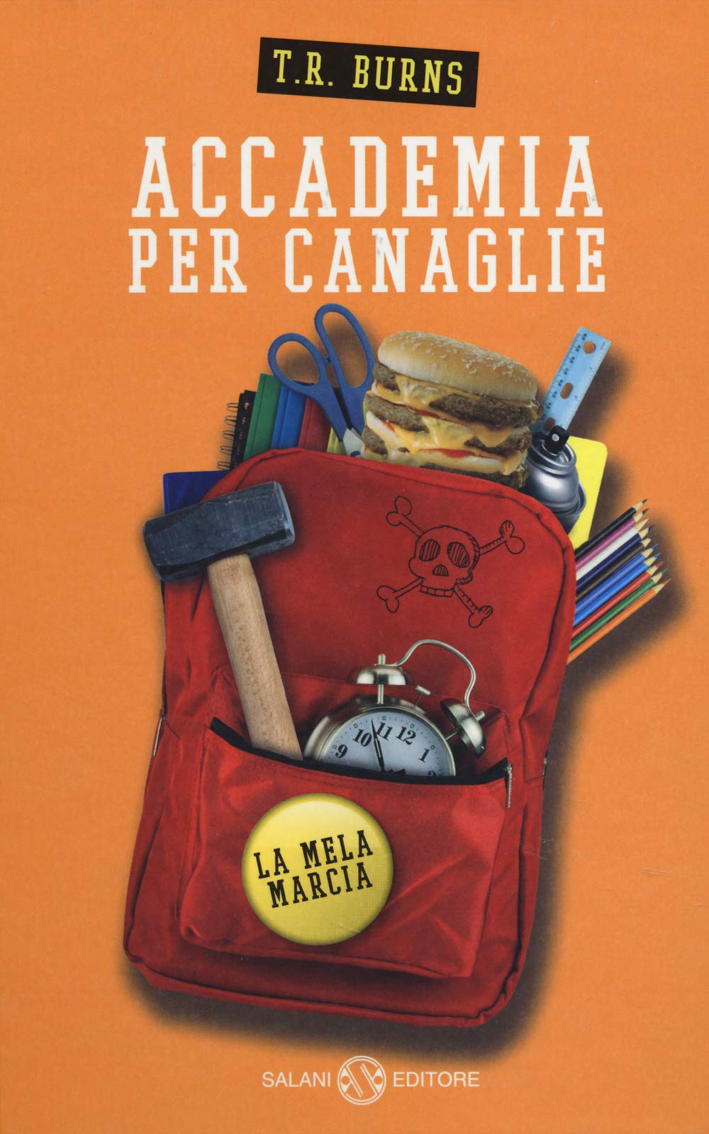 La mela marcia. Accademia per canaglie book