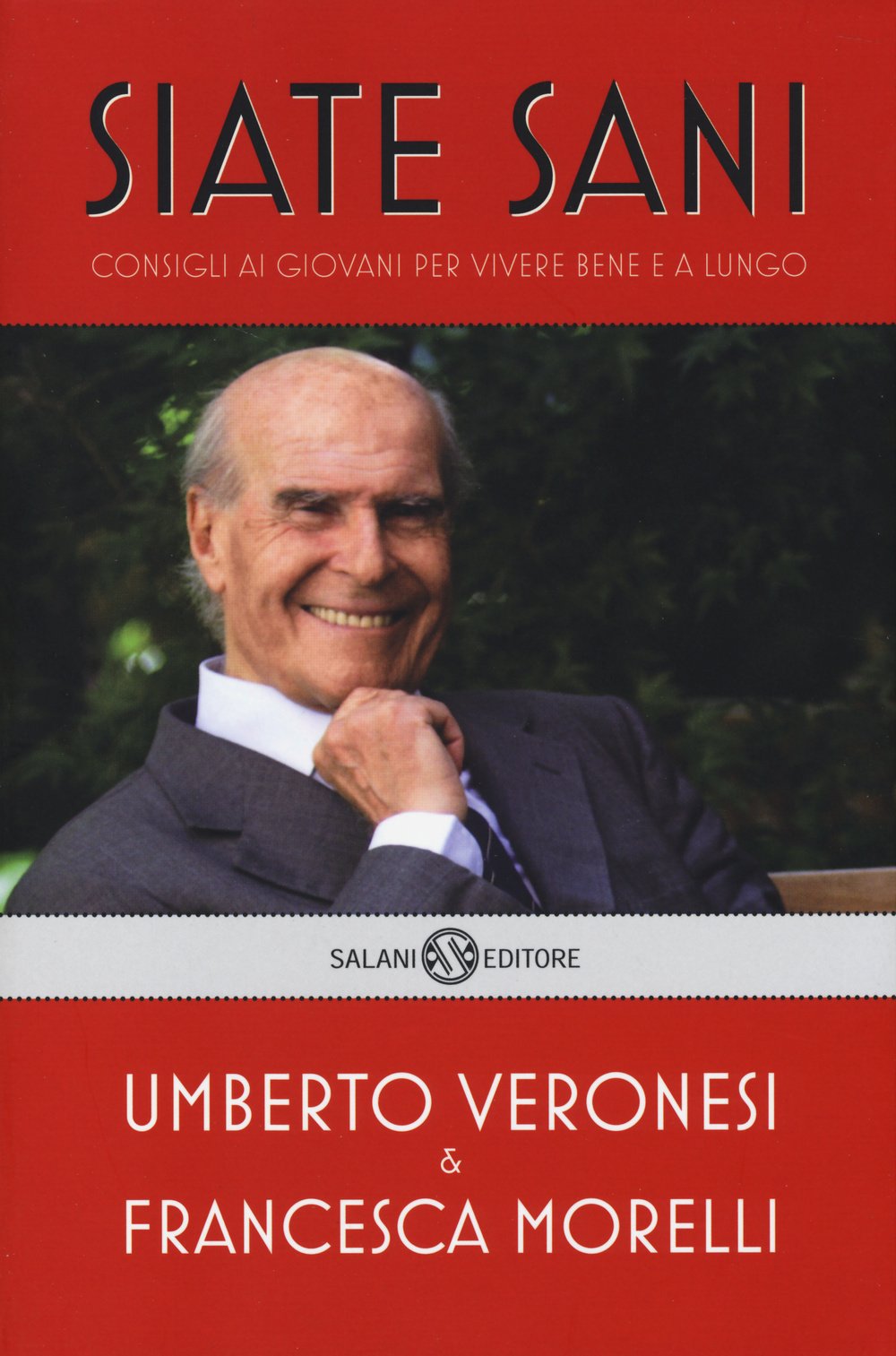 Siate sani. Consigli ai giovani per vivere bene e a lungo book
