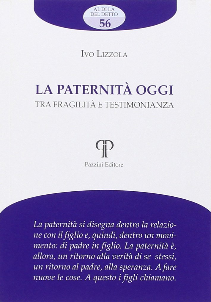 La paternità oggi. Tra fragilità e testimonianza book