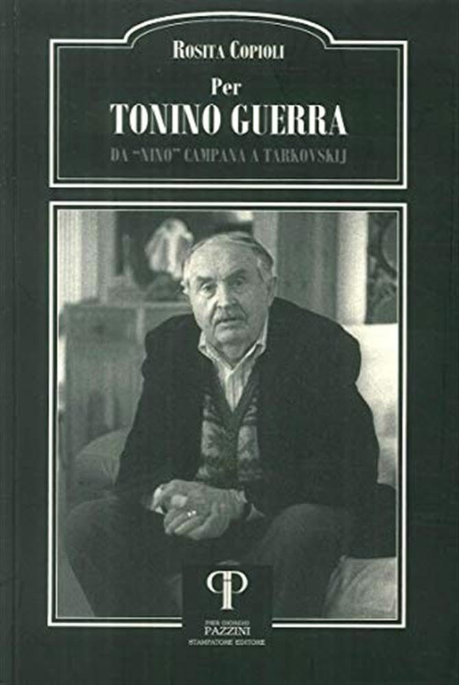 Per Tonino Guerra. Da "Nino" Campana a Tarkovskij book