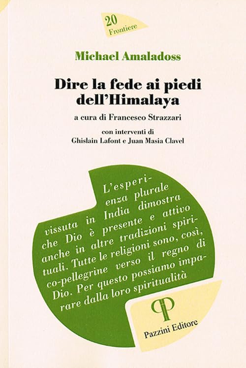 Michael Amaladoss. Dire la fede ai piedi dell’Himalaya (Frontiere) Religion & Esotericism