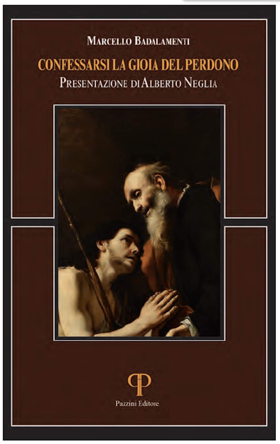 Confessarsi. La gioia del perdono. Nuova ediz. (Absorbeat. Libri di spirit. francescana) Religion & Esotericism
