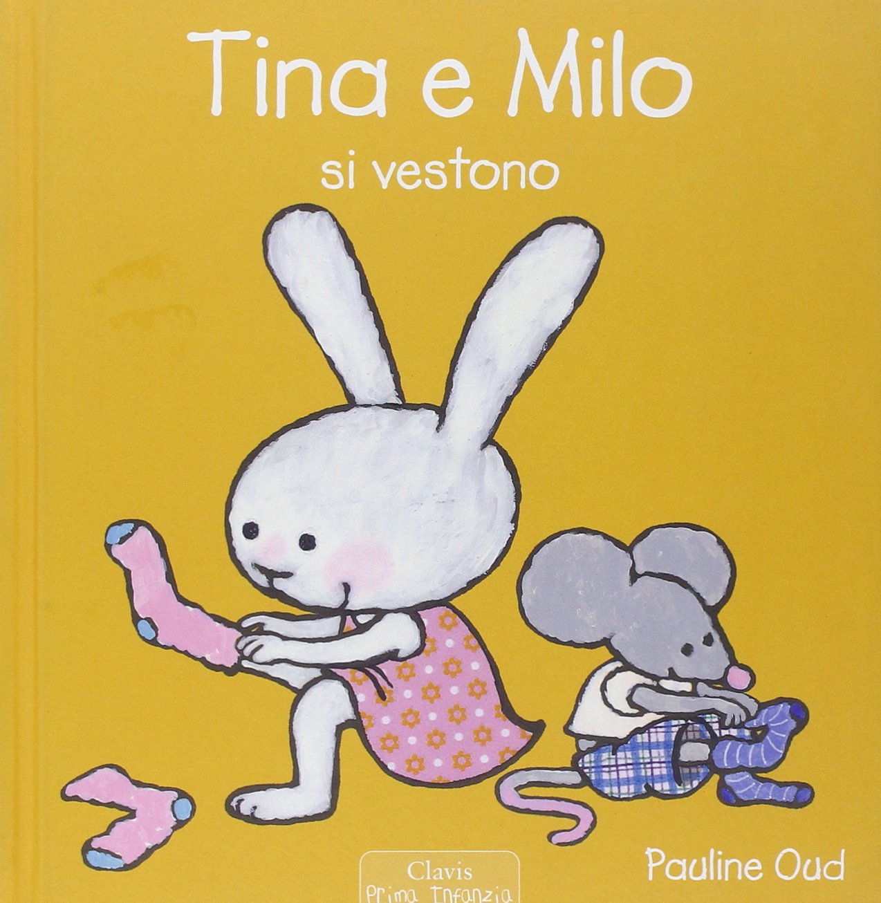 Tina e Milo si vestono. Ediz. illustrata book