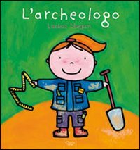 L'archeologo. Ediz. illustrata book