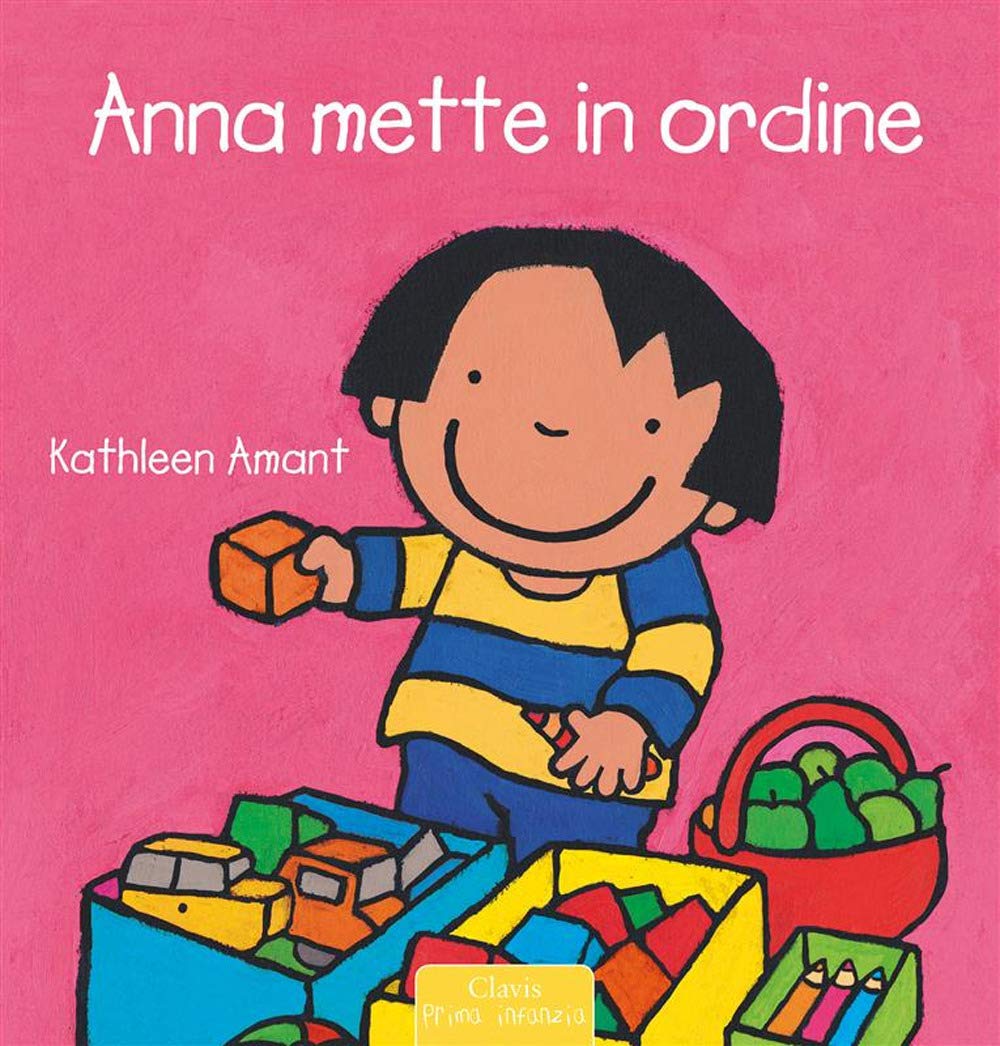Anna mette in ordine. Ediz. a colori book