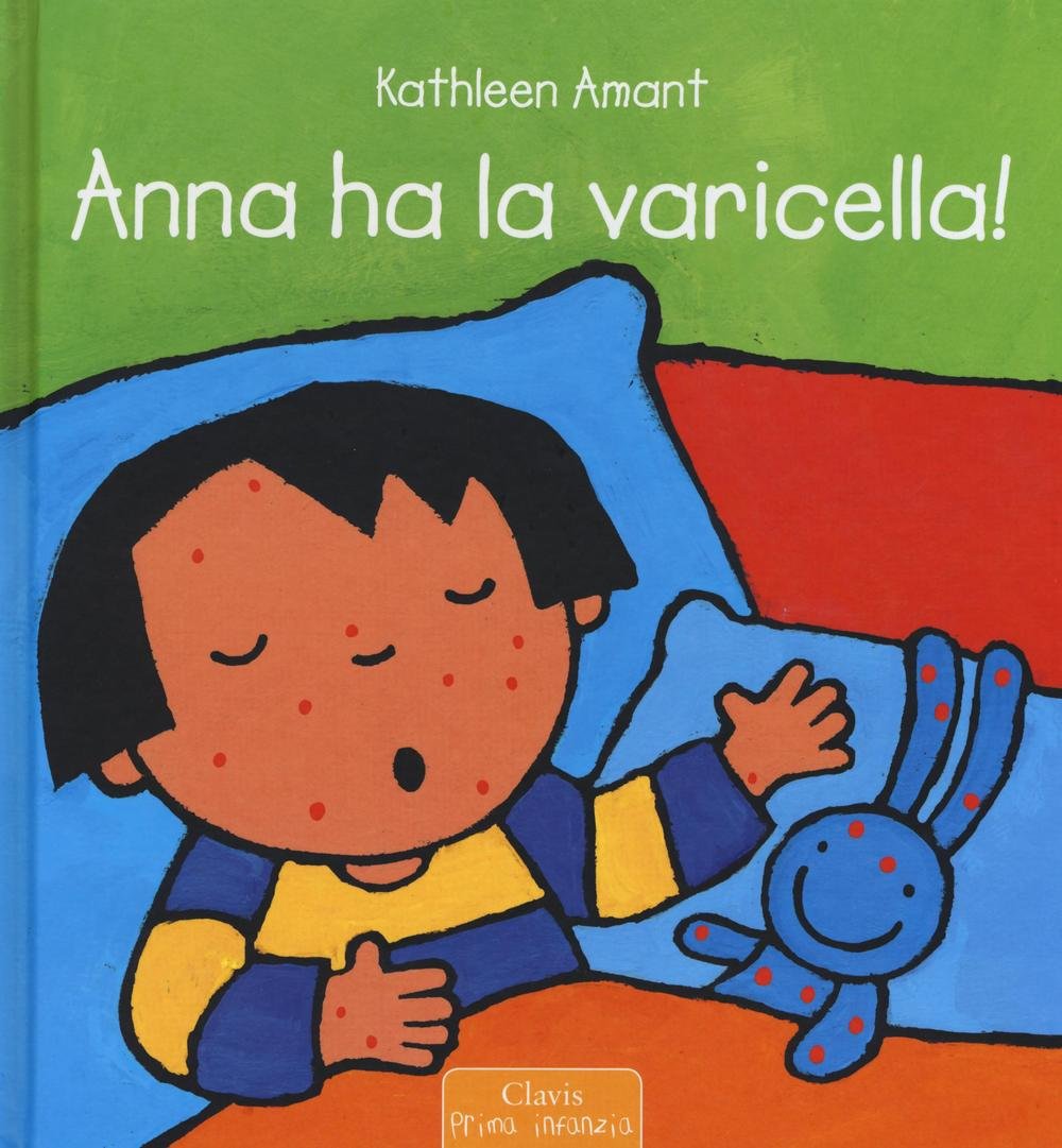 Anna ha la varicella! Ediz. illustrata book