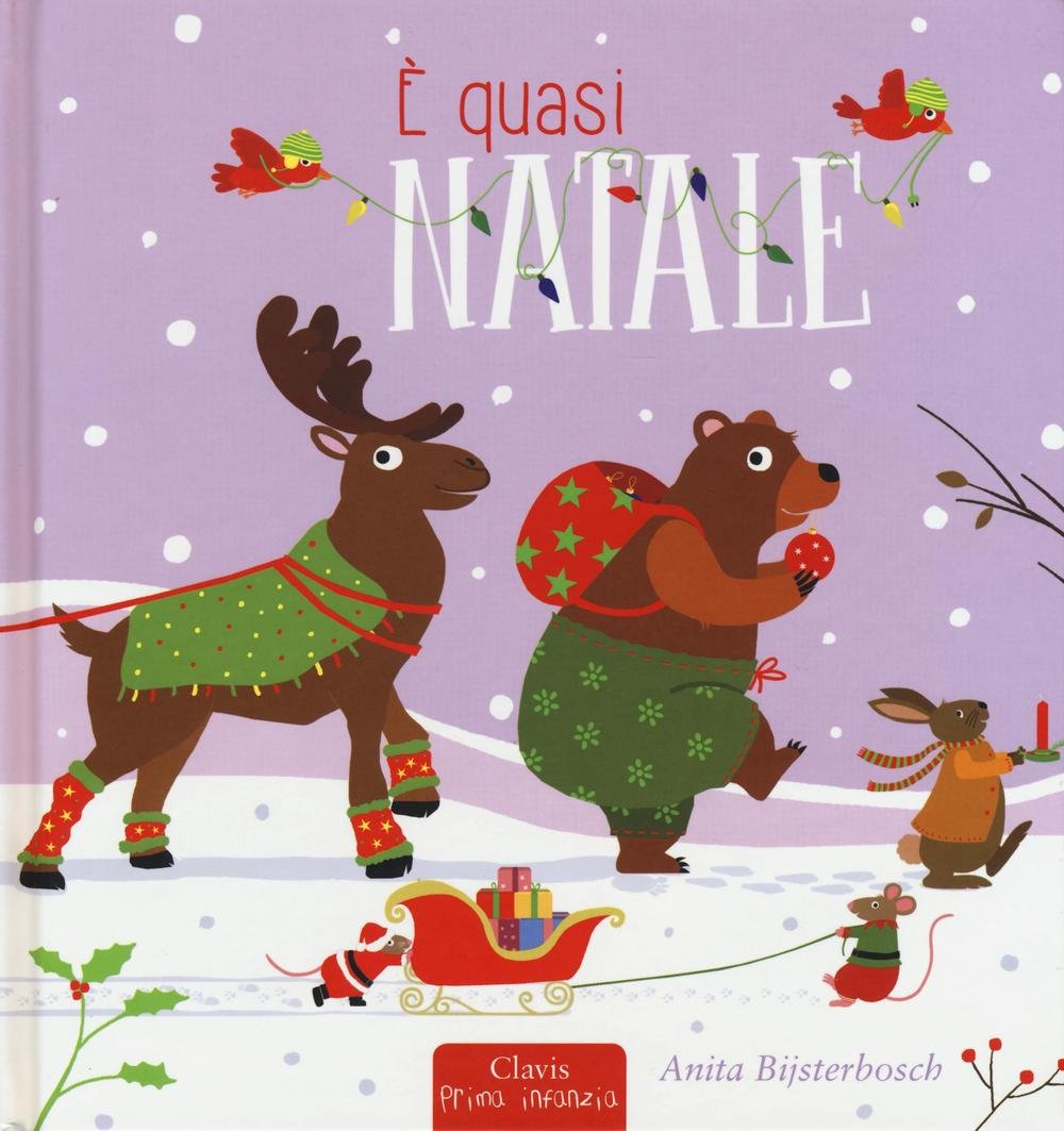 È quasi Natale. Ediz. a colori book