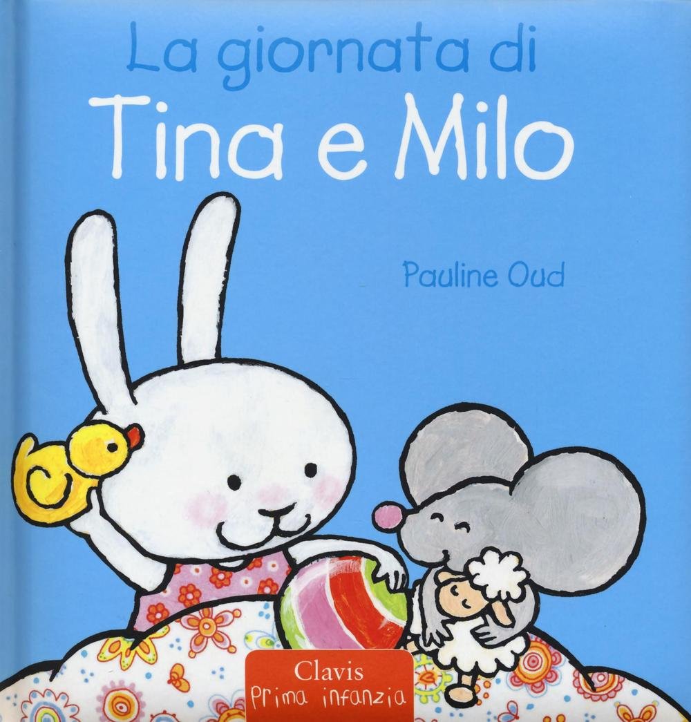 La giornata di Tina e Milo. Ediz. a colori book