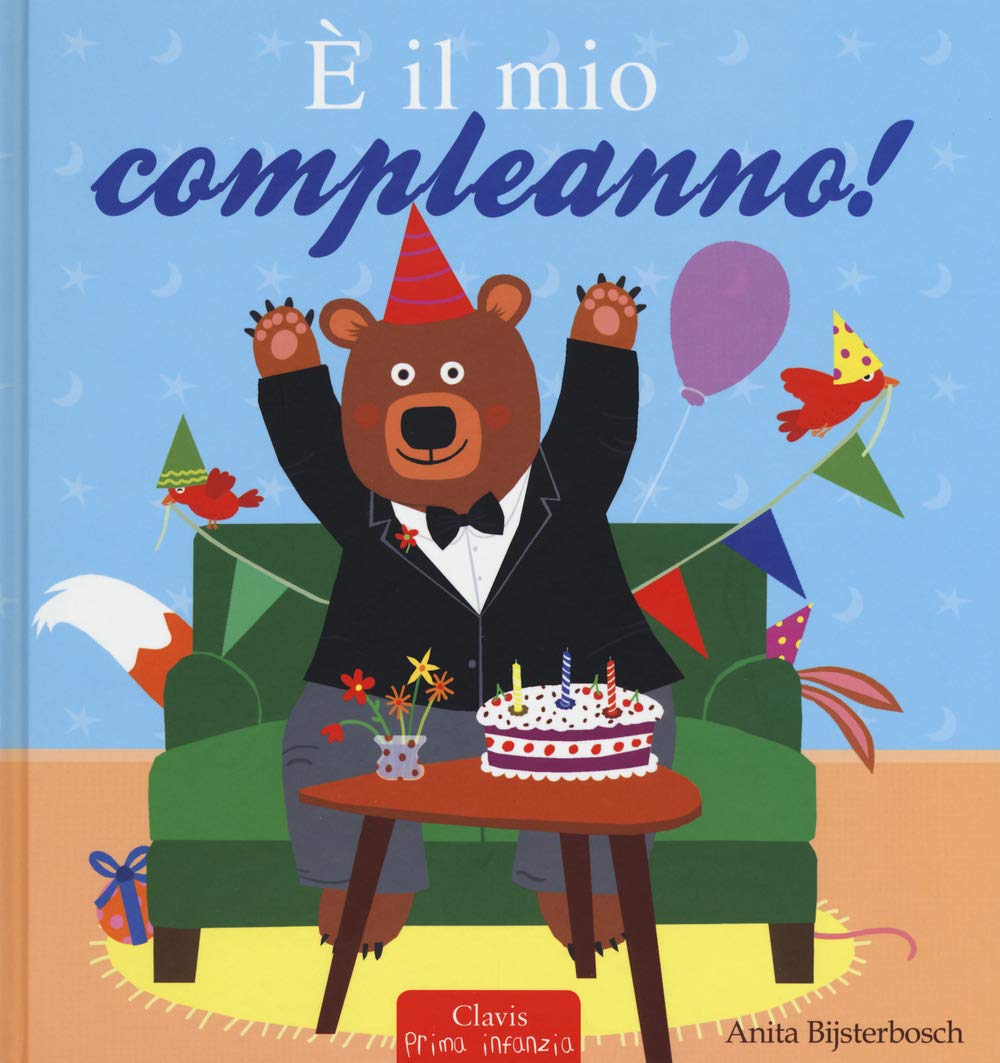 È il mio compleanno! Ediz. a colori book