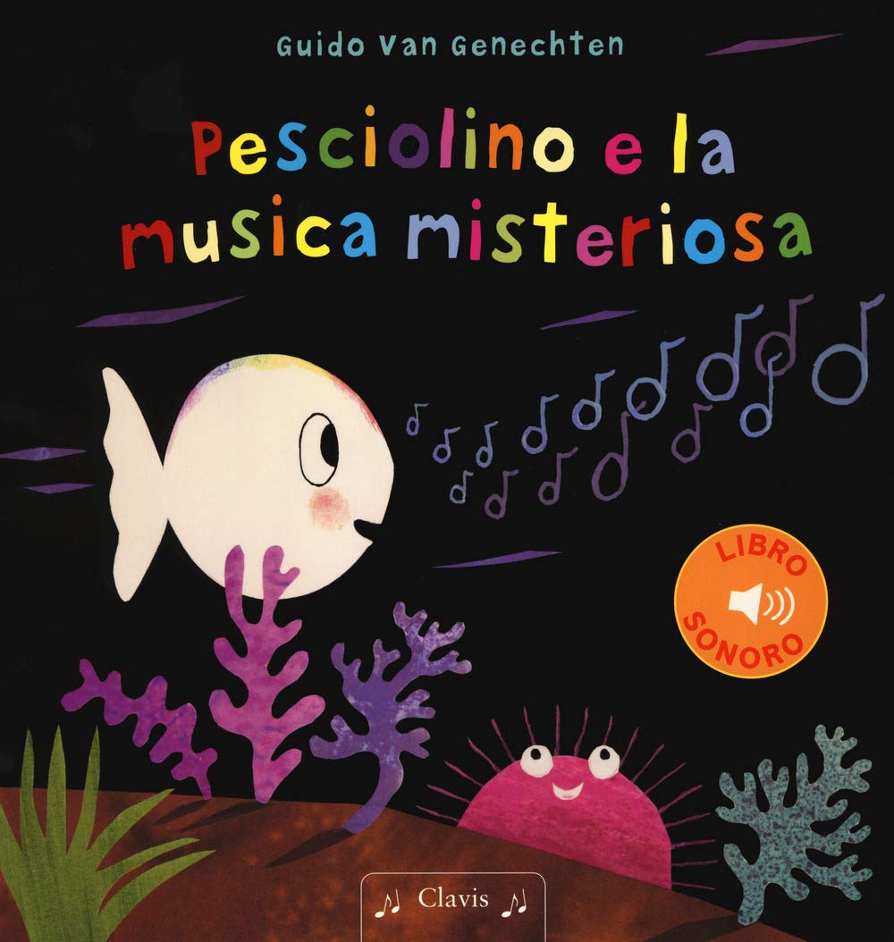 Pesciolino e la musica misteriosa. Ediz. a colori (Prima infanzia) Parents & Children
