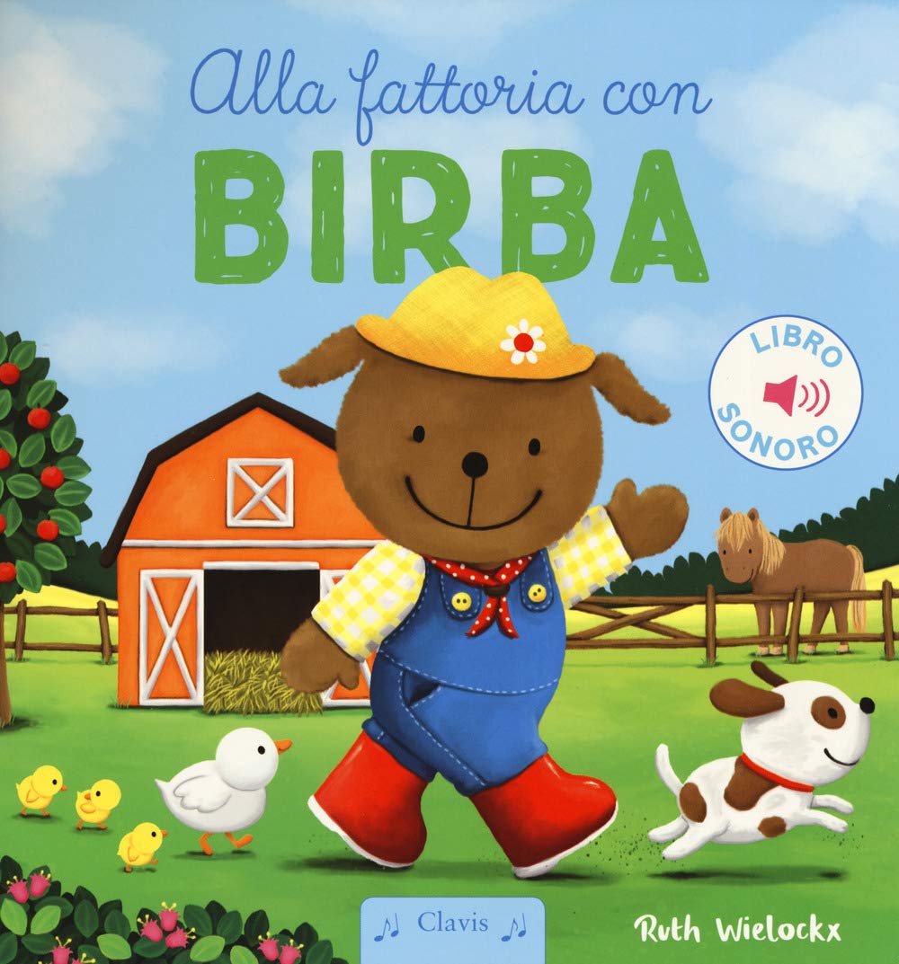 Alla fattoria con Birba. Ediz. a colori book