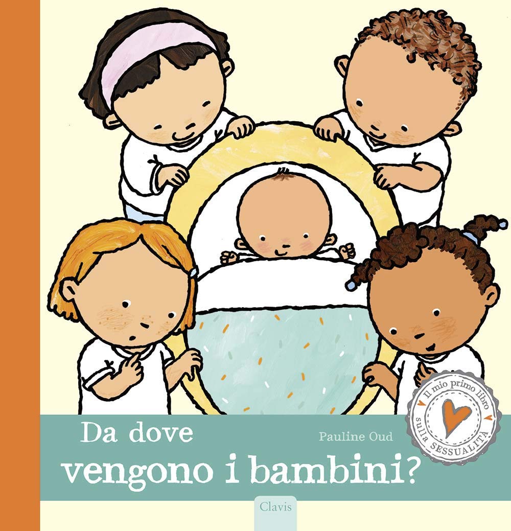 Da dove vengono i bambini? Ediz. a colori book