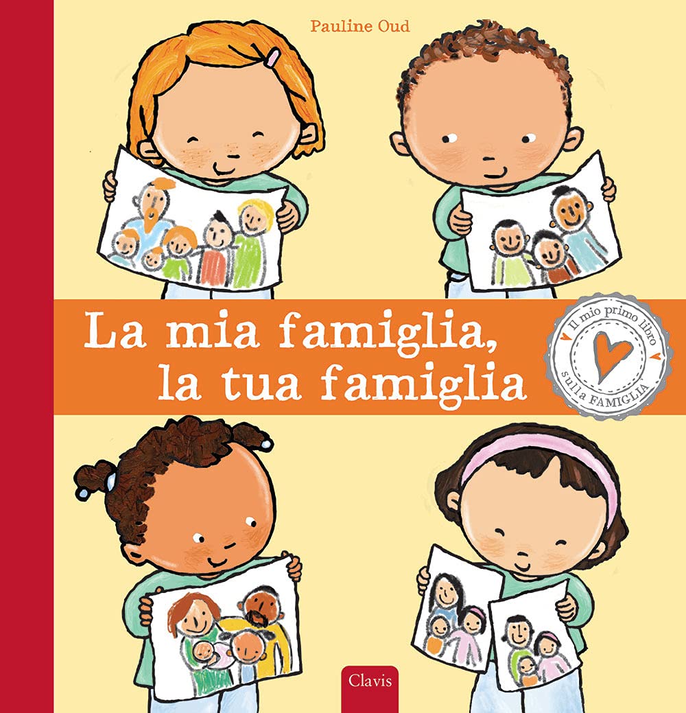 La mia famiglia, la tua famiglia. Ediz. a colori (Album illustrati) Non-fiction