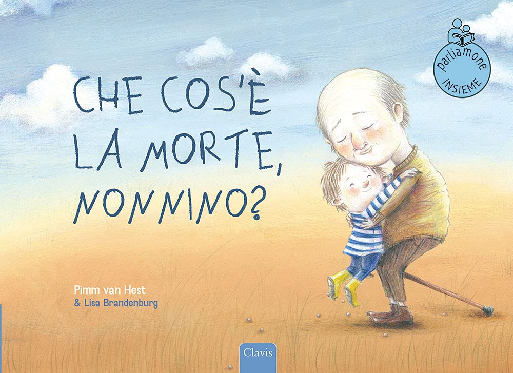Che cos'è la morte, nonnino? Ediz. a colori book