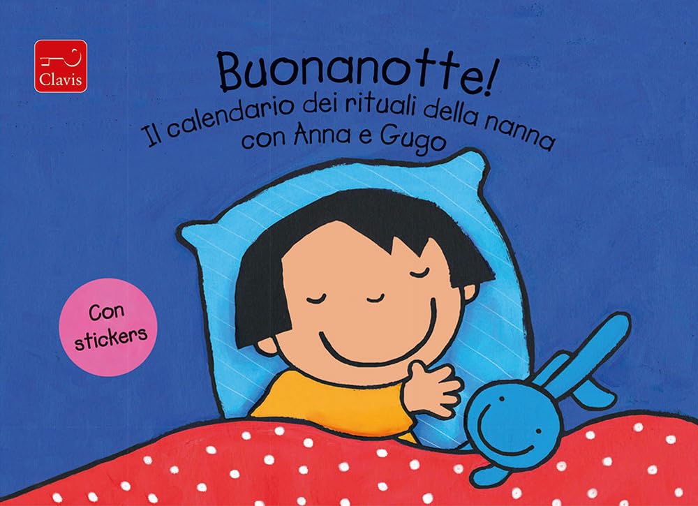 Buonanotte! Il calendario dei rituali della nanna con Anna e Gugo. Con adesivi. Ediz. a colori book