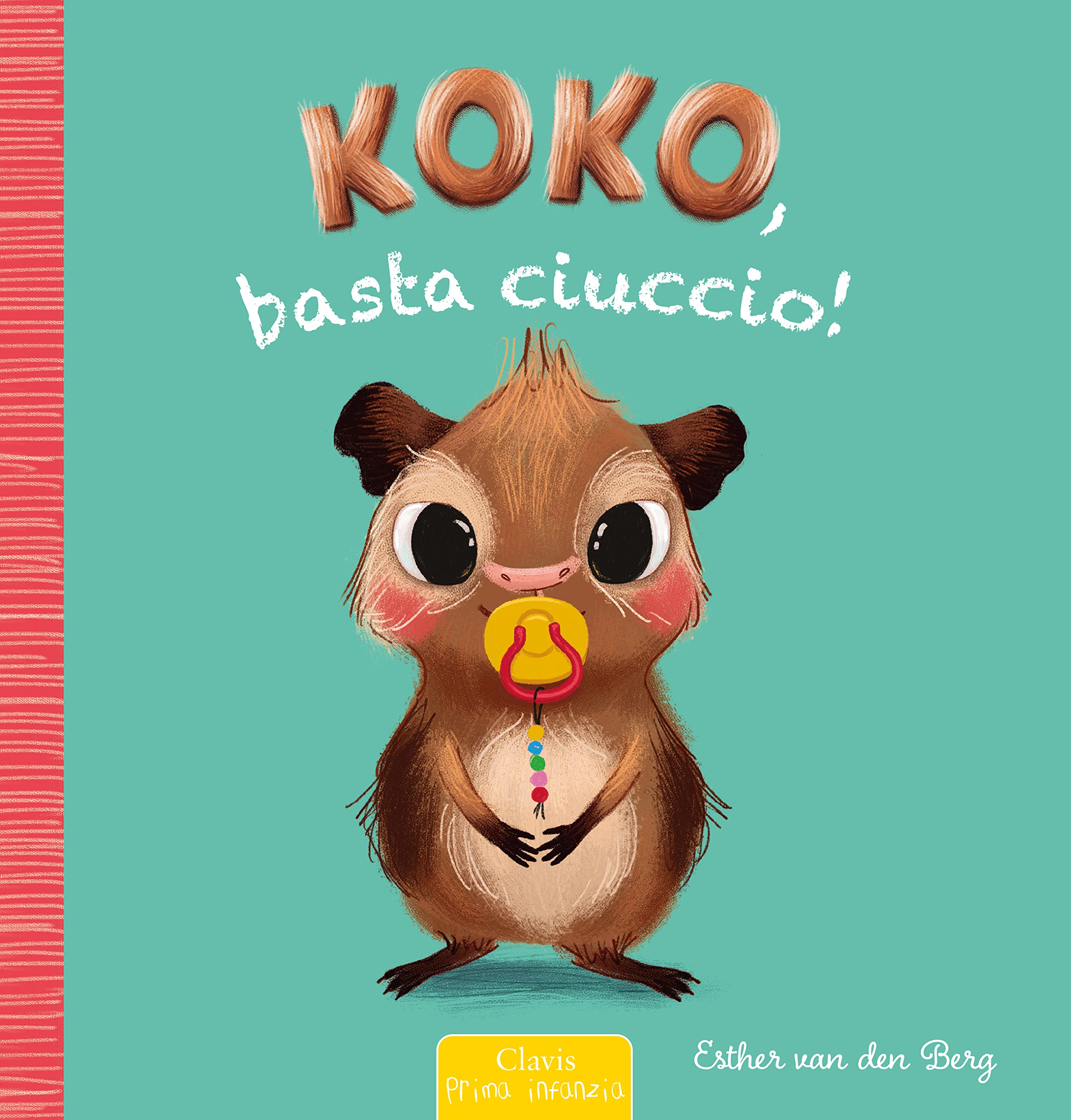 Koko, basta ciuccio! Ediz. a colori book