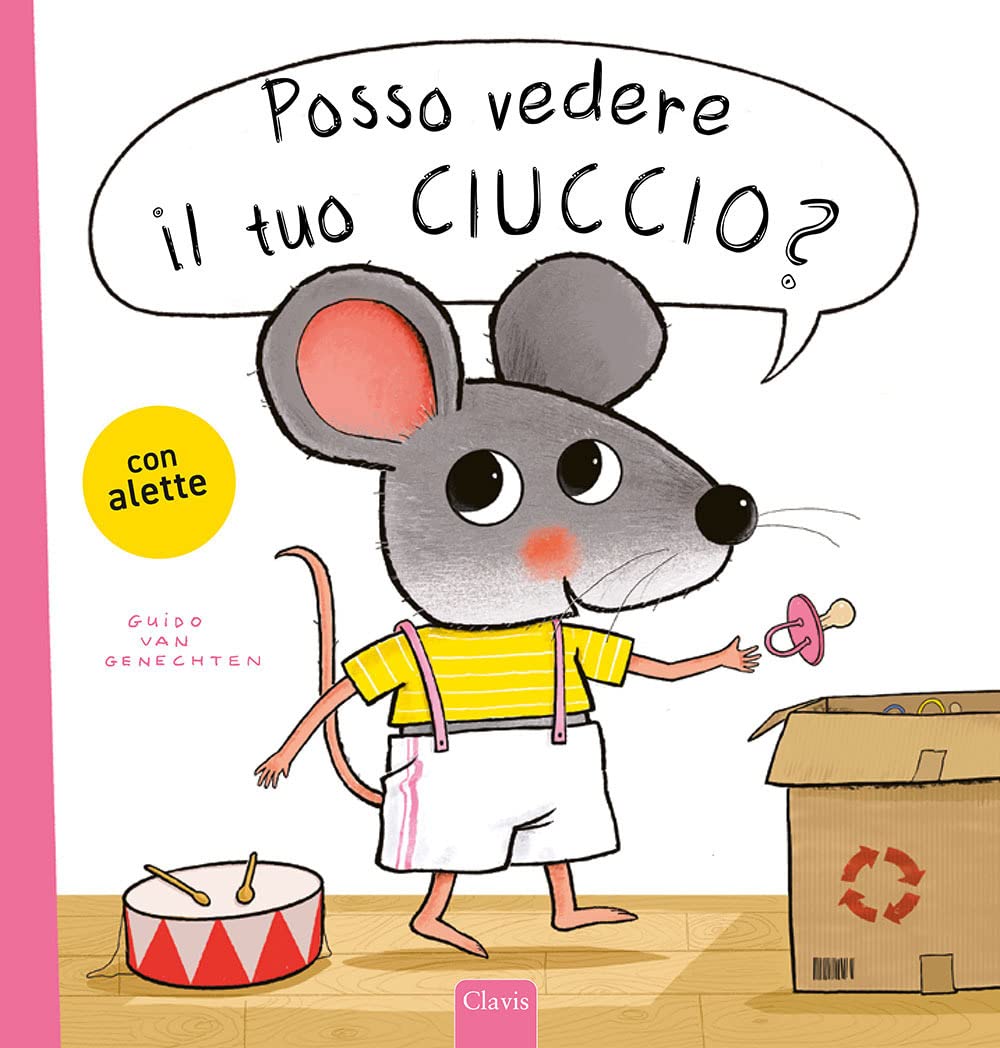Posso vedere il tuo ciuccio? Ediz. a colori book