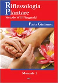 Riflessologia plantare. Metodo W. H. Fitzgerald book