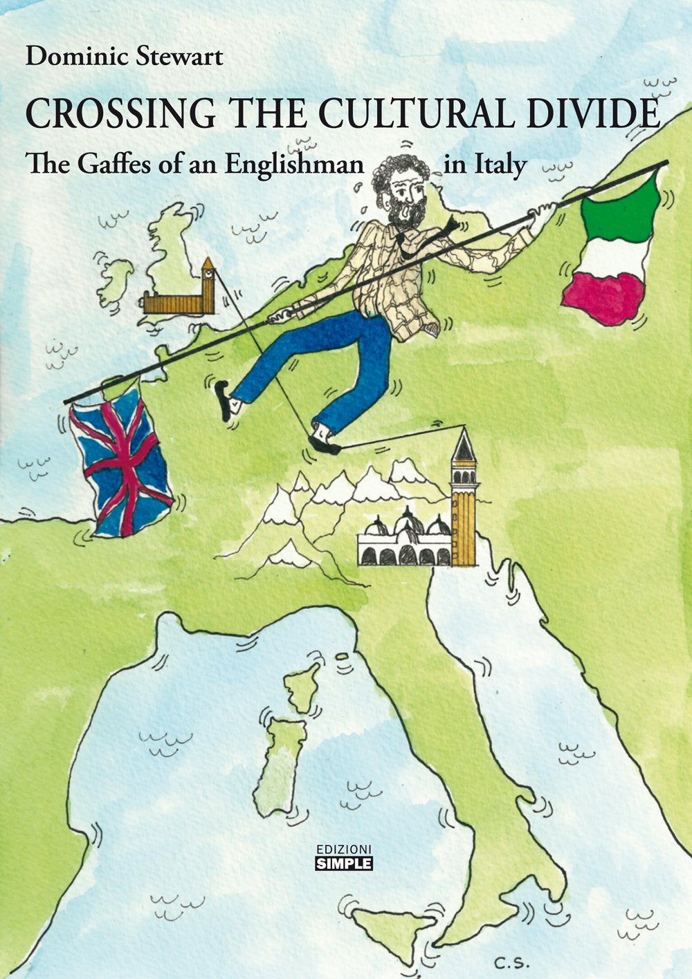 Crossing the cultural divide. The gaffes of an englishman in Italy Books