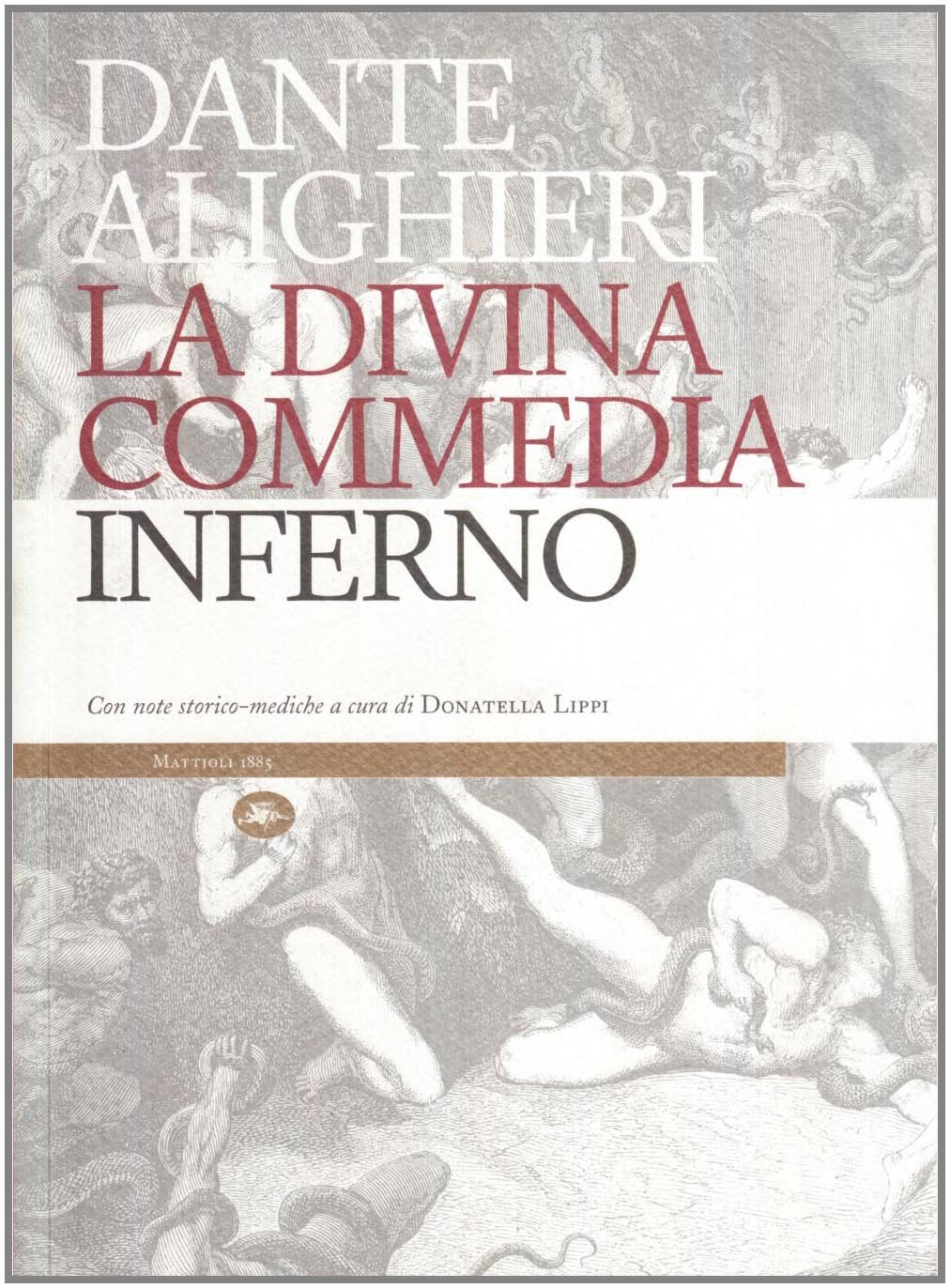La Divina Commedia. Inferno. Con note storico-mediche book
