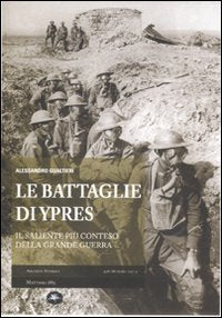 Le battaglie di Ypres. Il saliente più conteso della grande guerra (Archivi storici) Politics & History