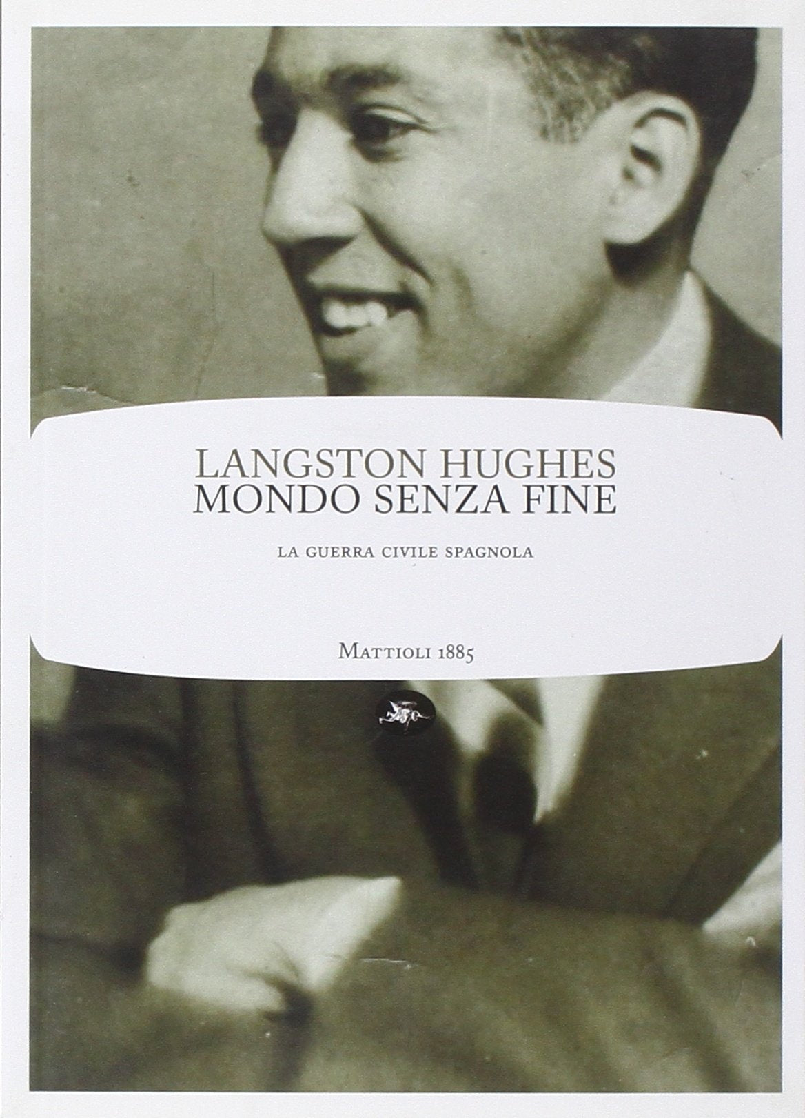 Mondo senza fine. La guerra civile spagnola book