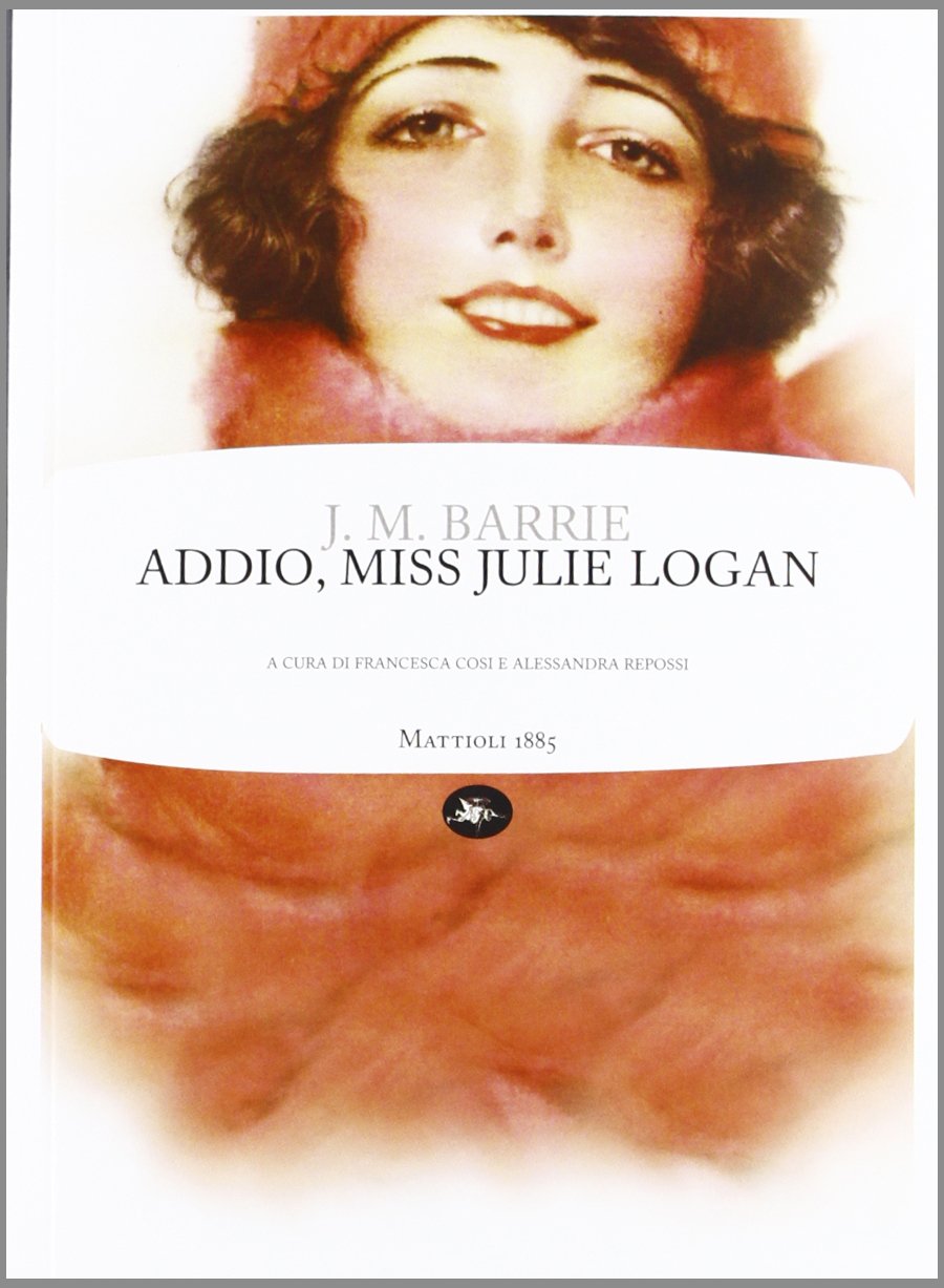Addio, miss Julie Logan book