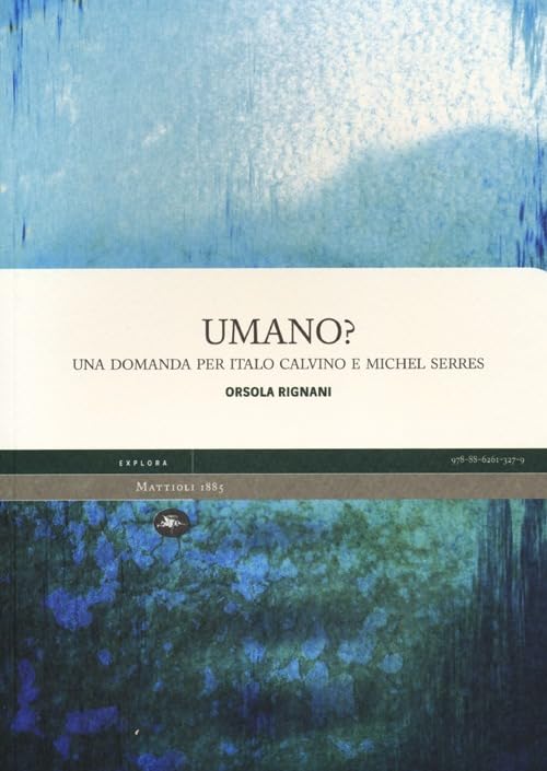 Umano? Una domanda per Italo Calvino e Michel Serres book
